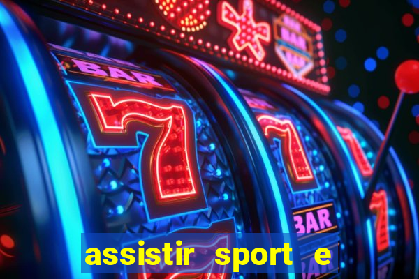 assistir sport e ponte preta